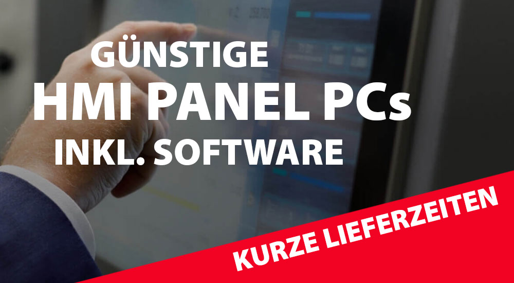 Günstige HMI Panel PCs inkl. Software und kurzen Lieferzeiten